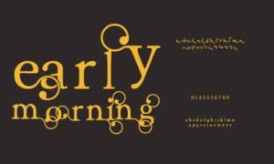 Word early morning written in small letters